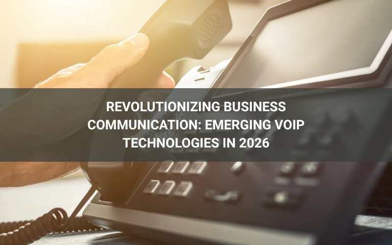 emerging VoIP technologies